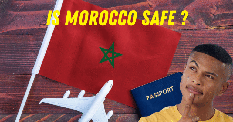 Is morocco safe ? is morocco safe? how to stay secure in 2025 is morocco safe?